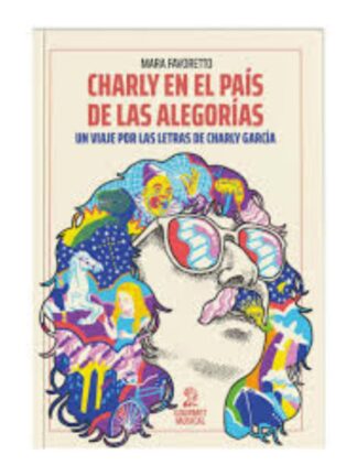 Charly en el país de las alegorías. MARA FAVORETO