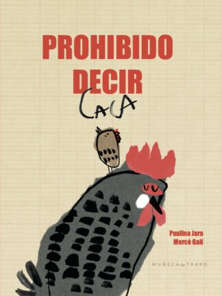 Prohibido decir caca. PAULINA JARA; MERCÈ GALÍ
