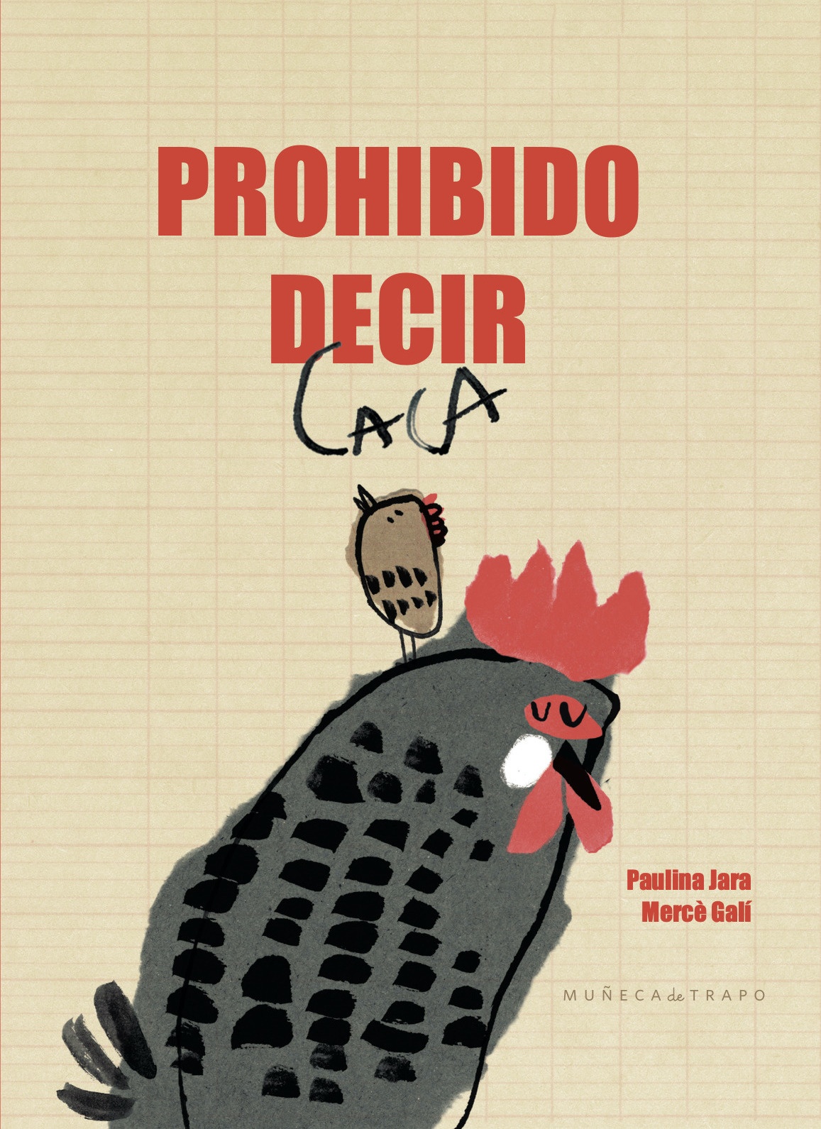 Prohibido decir caca. PAULINA JARA; MERCÈ GALÍ