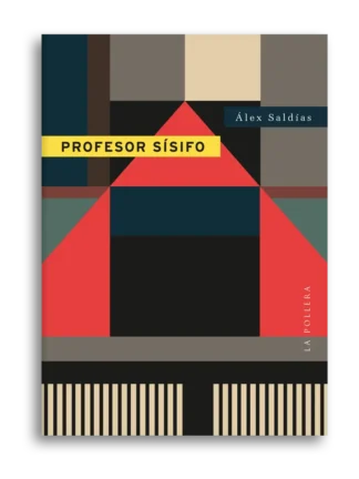 Profesor Sísifo. ALEX SALDÍAS