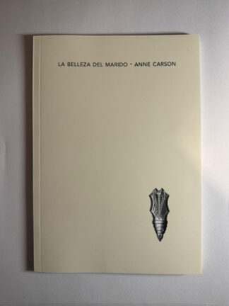 La belleza del marido. ANNE CARSON