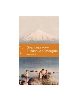 El bosque sumergido. DIEGO VARGAS GAETE