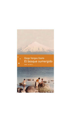 El bosque sumergido. DIEGO VARGAS GAETE