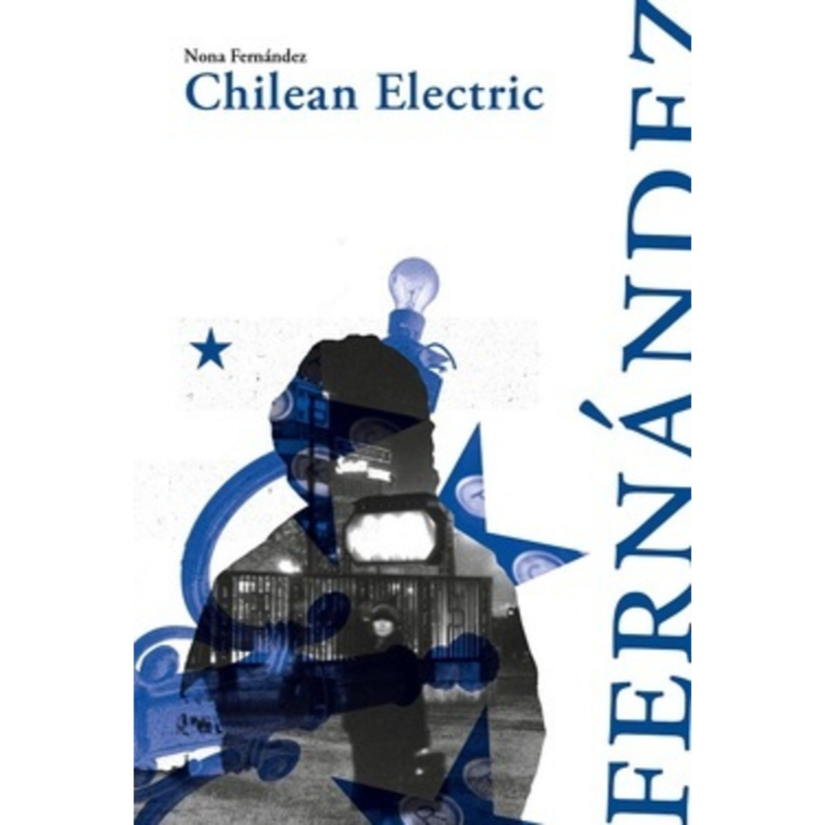 Chilean Electric. NONA FERNANDEZ