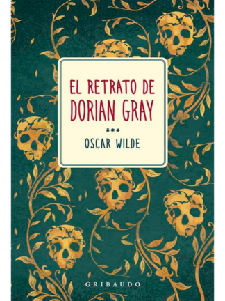 El retrato de Dorian Gray. OSCAR WILDE