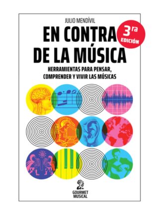 En contra de la música. JULIO MENDIVIL
