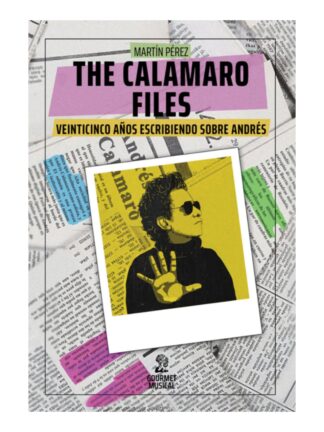 The Calamaro Files. MARTÍN PÉREZ