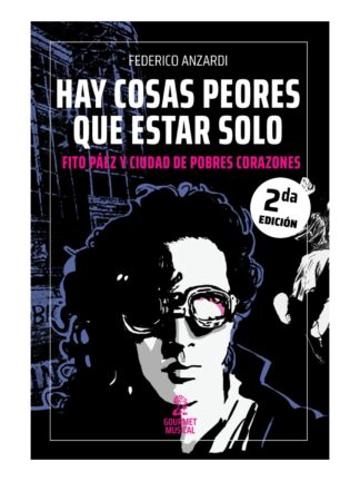 Hay cosas peores que estar solo. FEDERICO ANZARDI