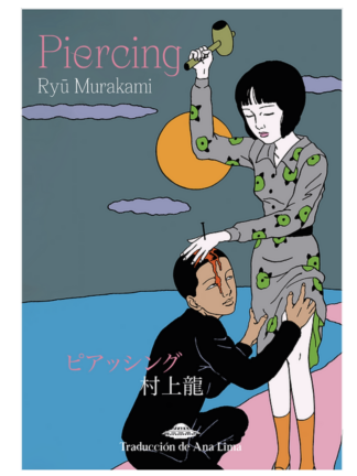 Piercing. Ryū Murakami