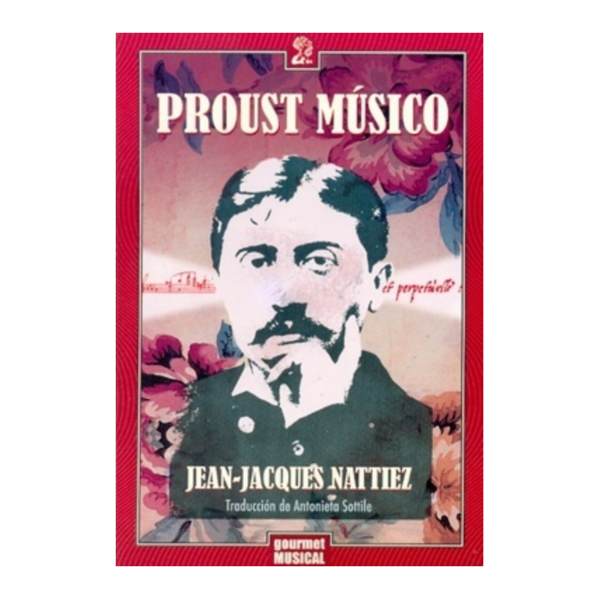 Proust músico. JEAN-JACQUES NATTIEZ