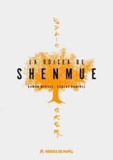 La odisea de Shenmue. RAMÓN MÉNDEZ; CARLOS RAMÍREZ