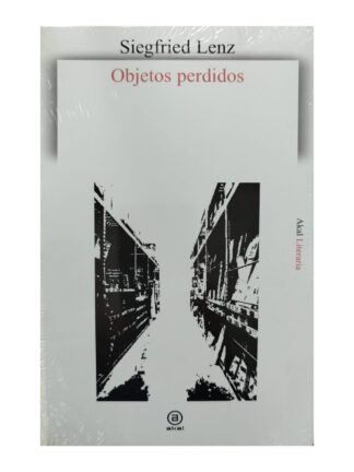 Objetos perdidos. SIEGFRIED LENZ