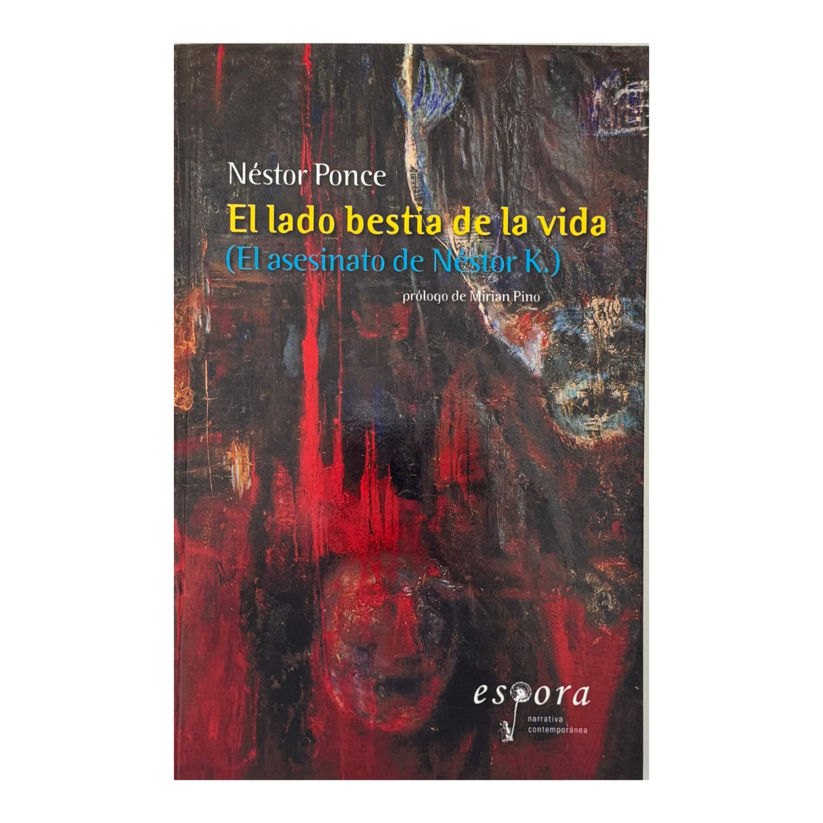 El lado bestia de la vida. Néstor Ponce
