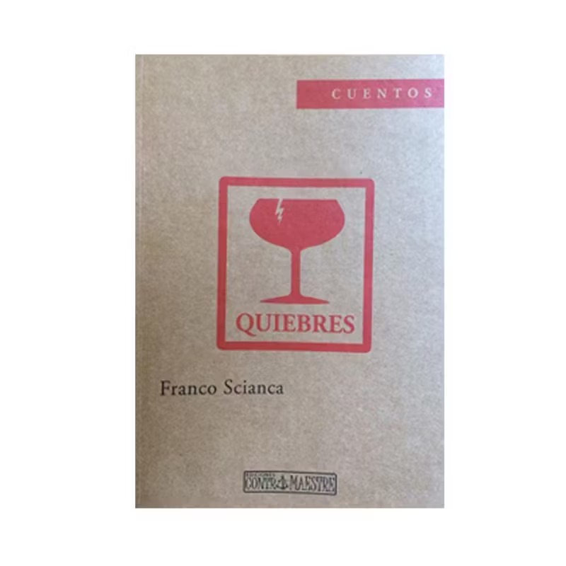 Quiebres. FRANCO SCIANCA