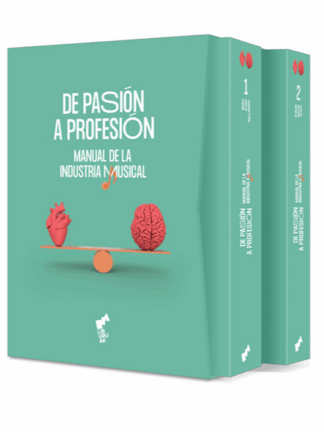 De pasión a profesión. Manual de la industria musical. VVAA
