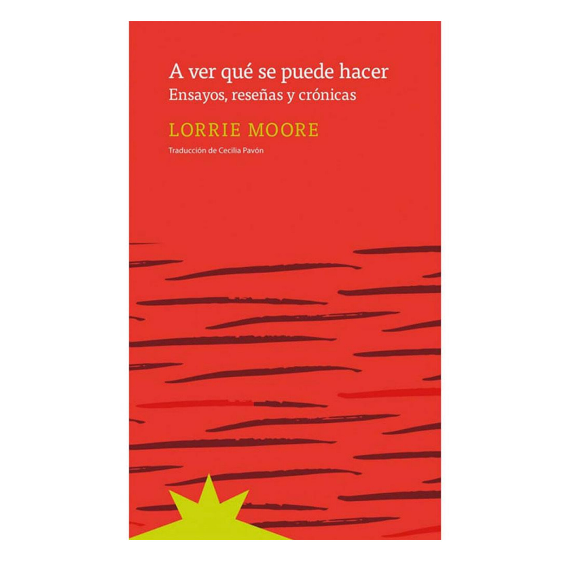A ver qué se puede hacer. LORRIE MOORE