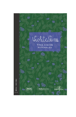 Violeta Parra. Tres discos autorales