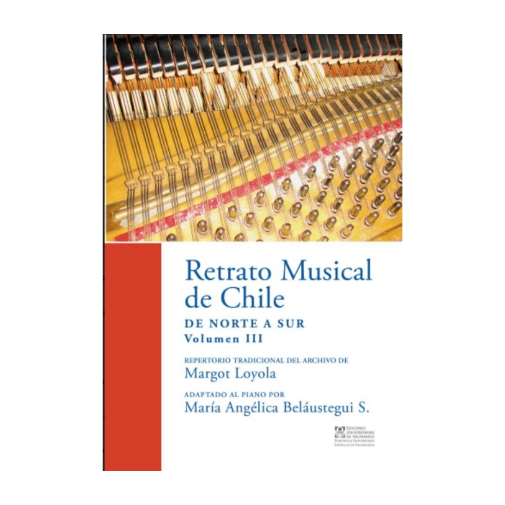 Retrato musical de Chile de norte a sur Volumen III Repertorio tradicional