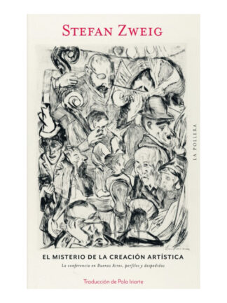 El misterio de la creación artística. STEFAN ZWEIG