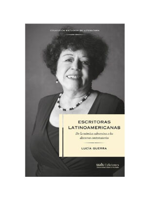 Escritoras latinoamericanas. LUCÍA GUERRA