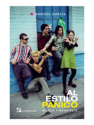 Al estilo Pánico: música y manifiesto. MARISOL GARCÍA
