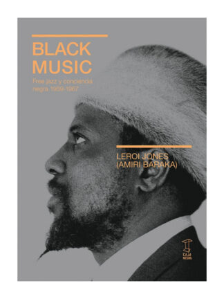 Black music: free jazz y conciencia negra 1959-1967