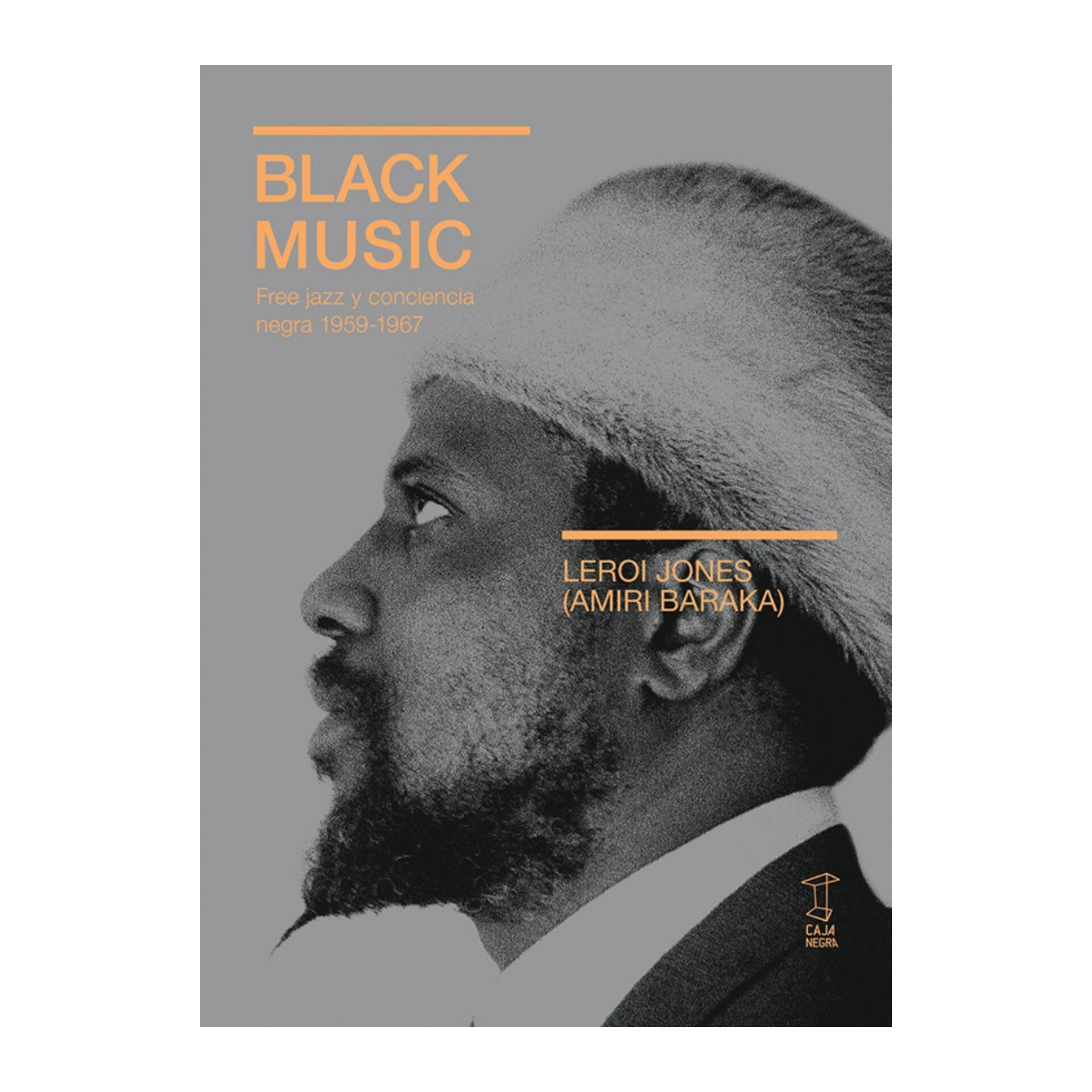 Black music: free jazz y conciencia negra 1959-1967