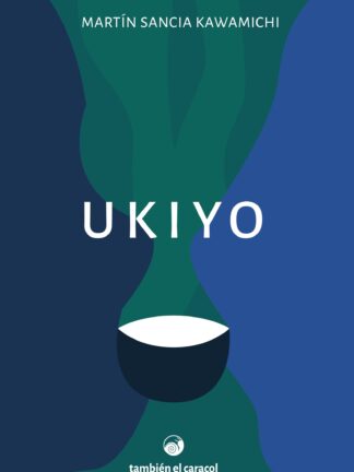 Ukiyo. MARTÍN SANCIA KAWAMICHI