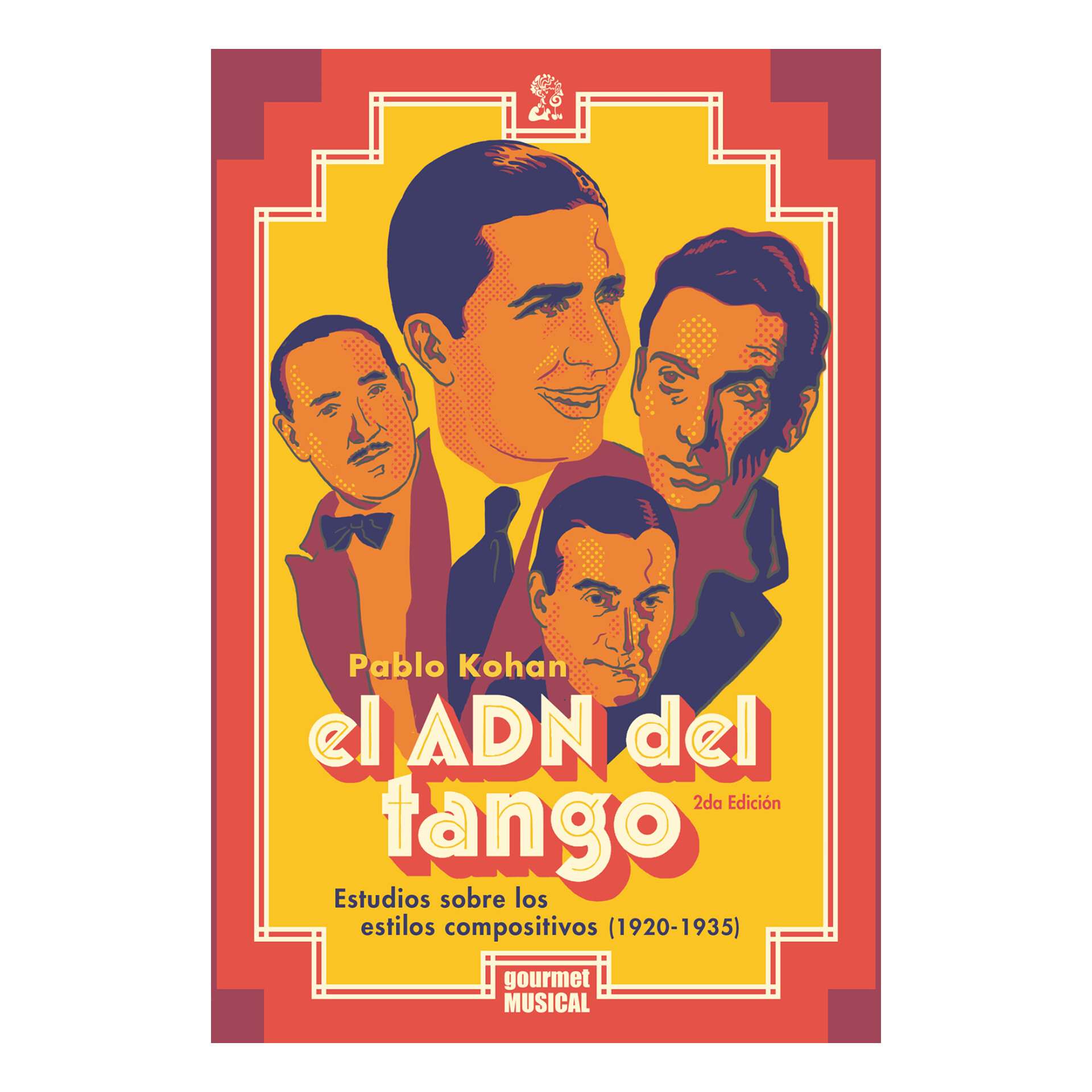 El ADN del tango. PABLO KOHAN