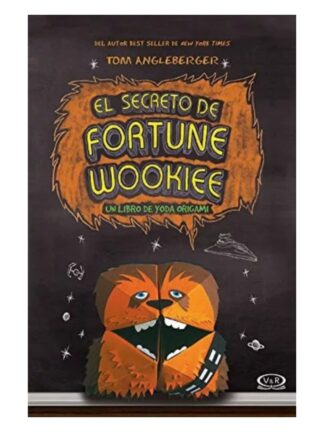 El secreto de fortune wookiee. TOM ANGLEBERGER