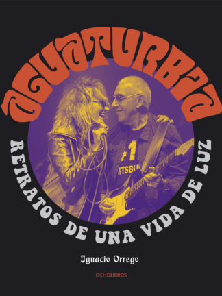 Aguaturbia: retratos de una vida de luz
