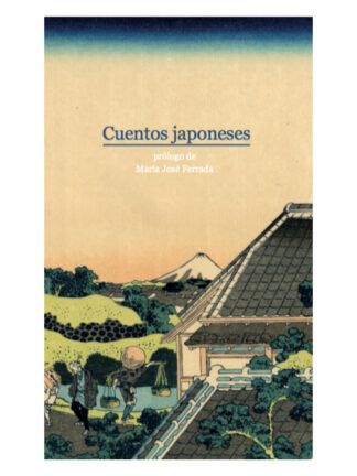 Cuentos japoneses. VVAA. Prólogo María José Ferrada
