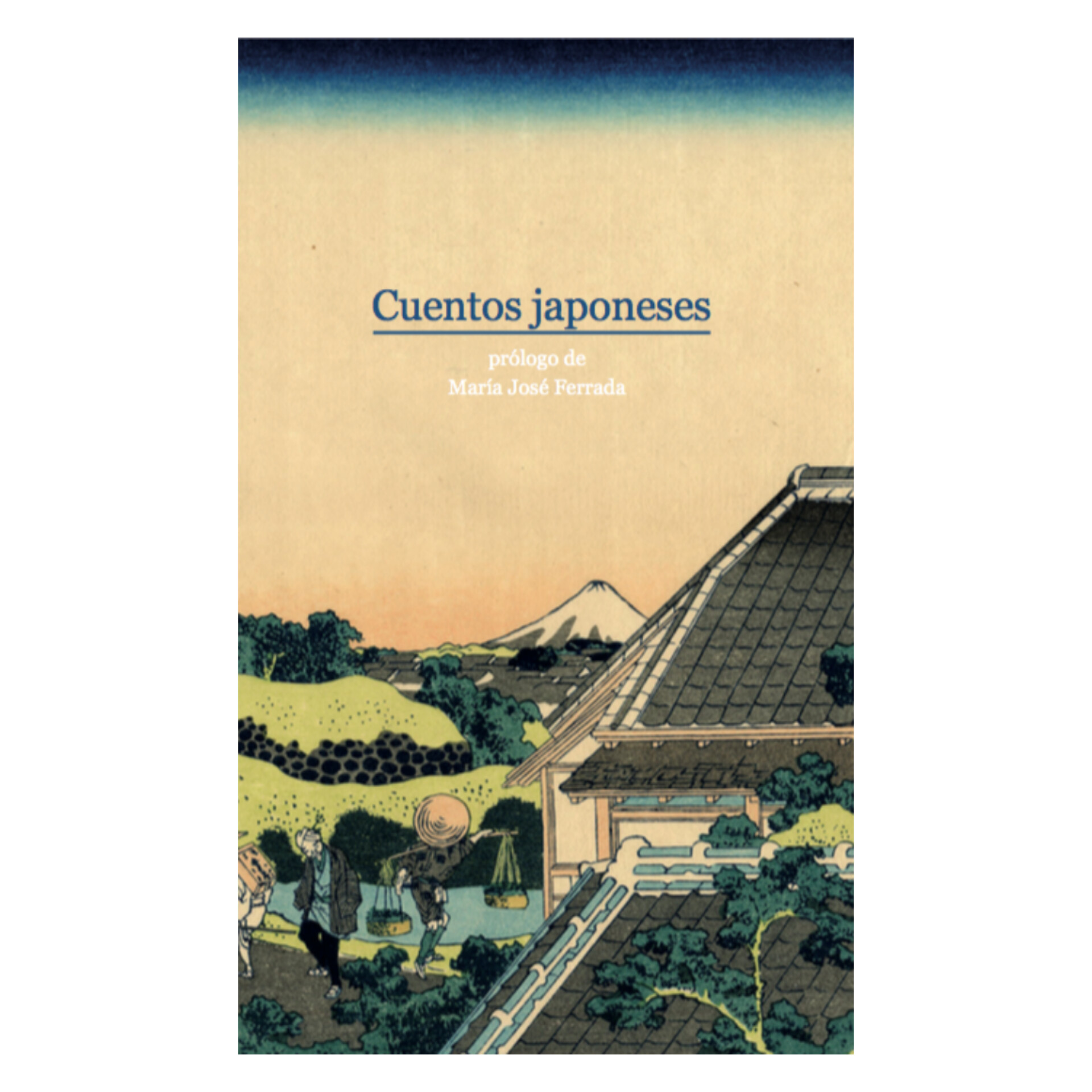 Cuentos japoneses. VVAA. Prólogo María José Ferrada