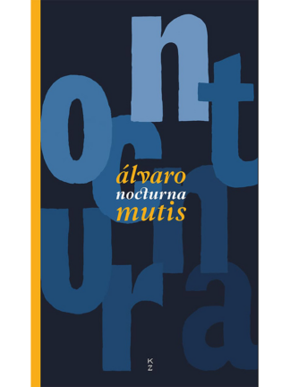 Noctura. ÁLVARO MUTIS