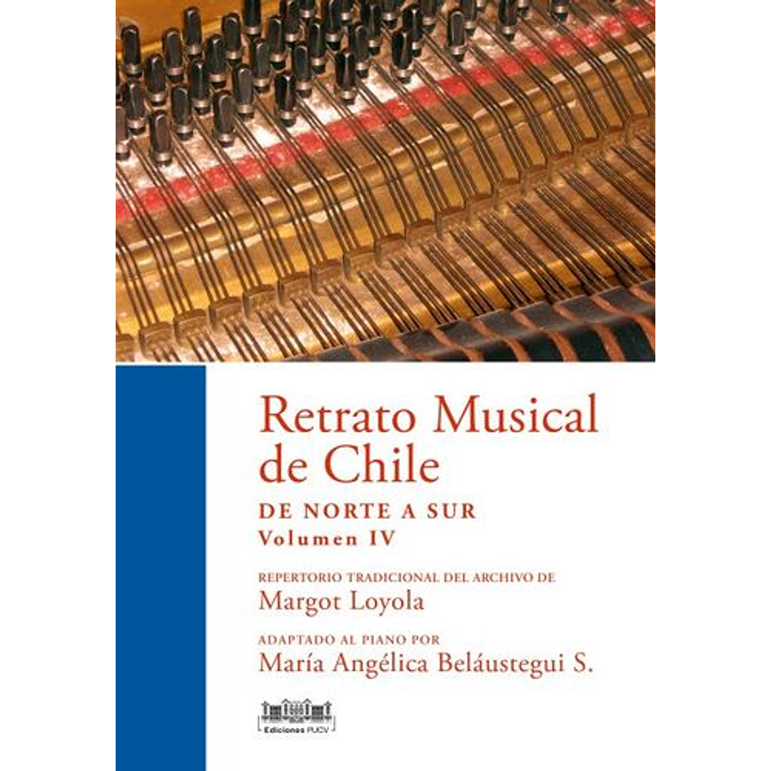 Retrato musical de Chile de norte a sur. Volumen IV. MARGOT LOYOLA