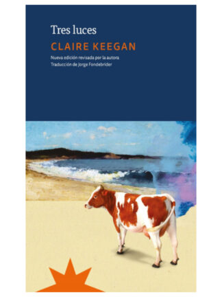 Tres luces. CLAIRE KEEGAN