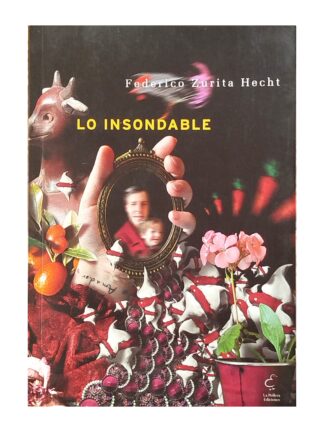 Lo insondable. FEDERICO ZURITA HECHT