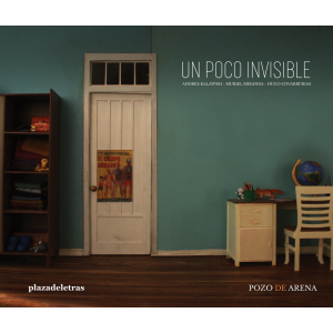 "Un poco invisible" ANDRÉS KALAWSKI; MURIEL MIRANDA; HUGO COVARRUBIAS