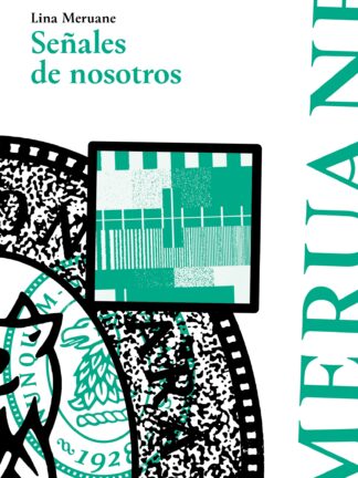 Señales nosotros. LINA MERUANE