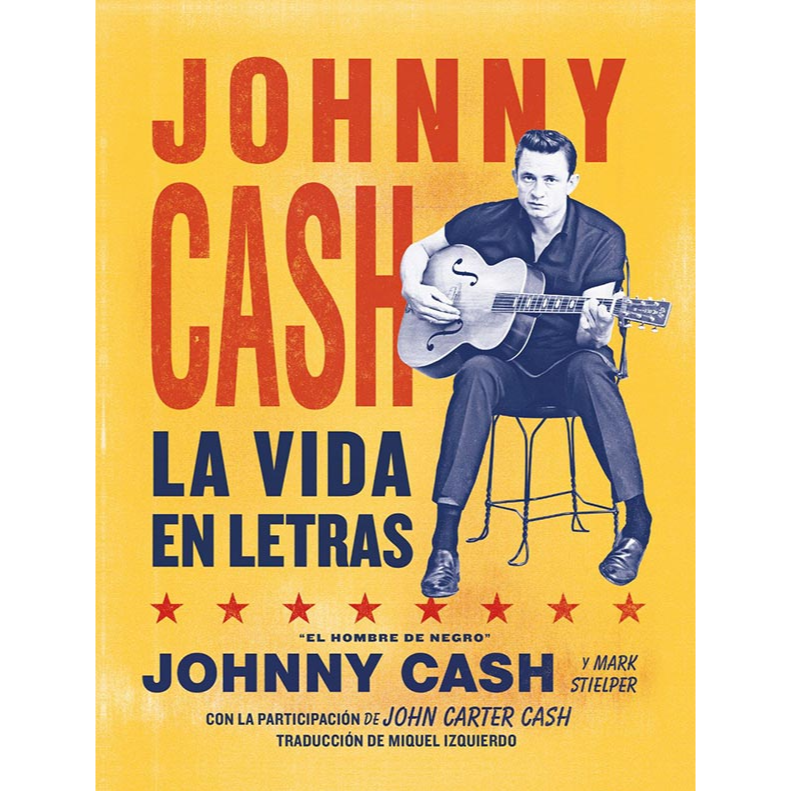 Johnny Cash. La vida en letras. JOHNNY CASH