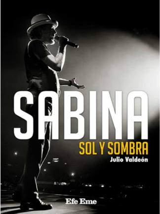 Sabina, sol y sombra. JULIO VALDEÓN