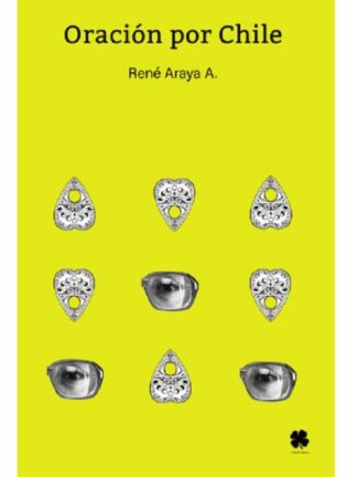 Oración por Chile. RENÉ ARAYA