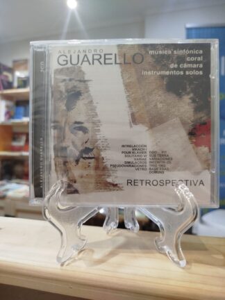 ALEJANDRO GUARELLO. Retrospectiva.