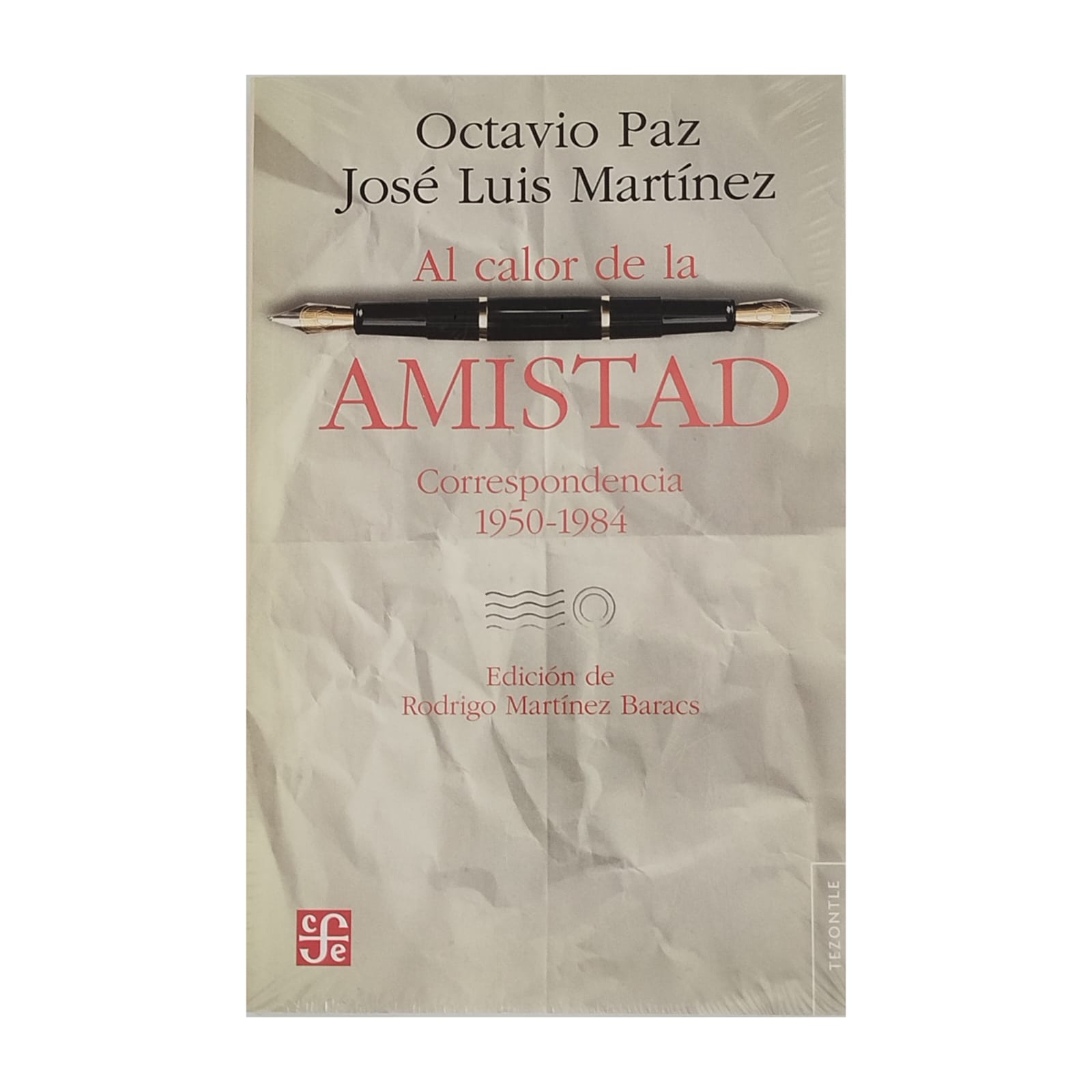 Al calor de la amistad. OCTAVIO PAZ