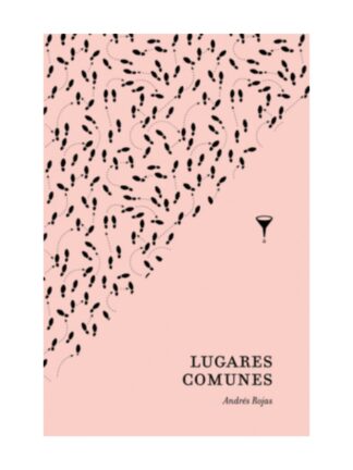 Lugares comunes. ANDRÉS ROJAS