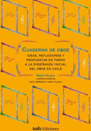 Cuaderno de oboe. Ideas, reflexiones y propuestas en torno ... DIEGO VILLELA