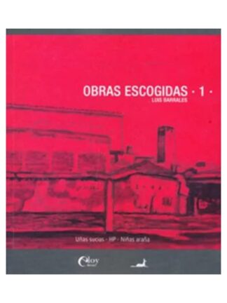 Obras escogidas 1 Luis Barrales.