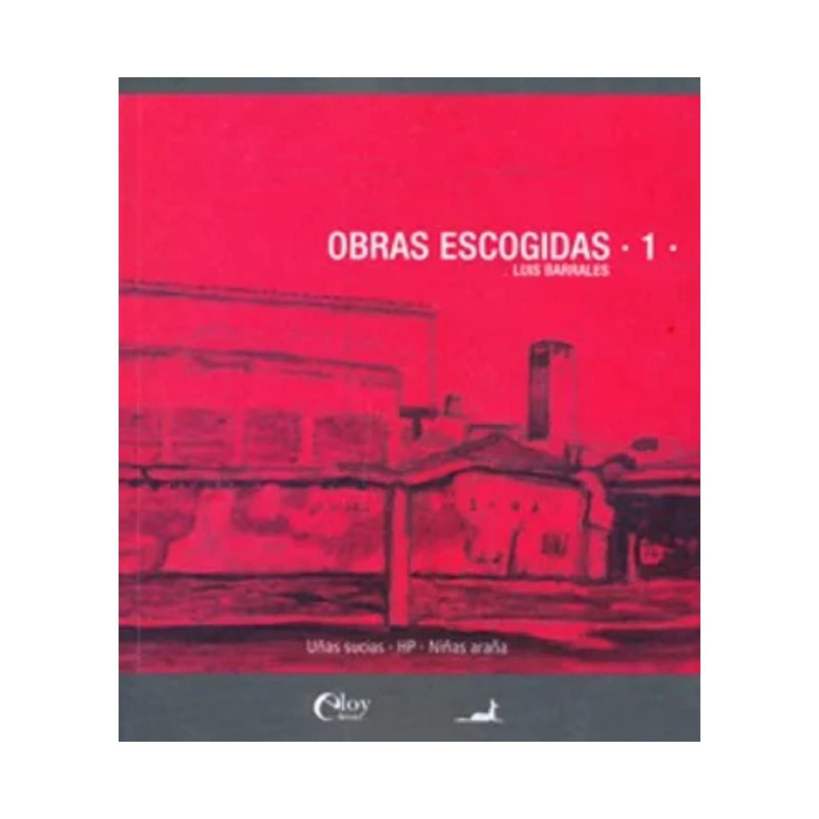 Obras escogidas 1 Luis Barrales.
