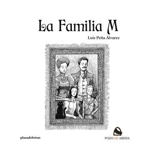 La familia M. LUIS PEÑA