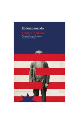 El desaparecido. FRANZ KAFKA